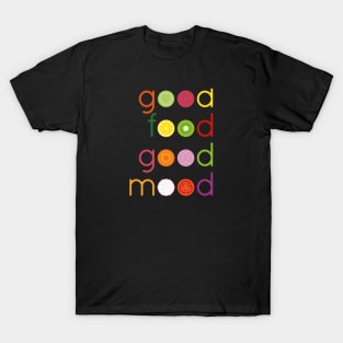 Better Food Better Mood T-Shirt